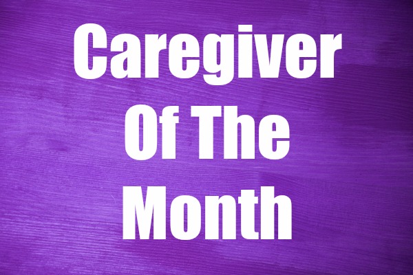 Caregiver Of The Month